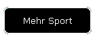 mehr Sport